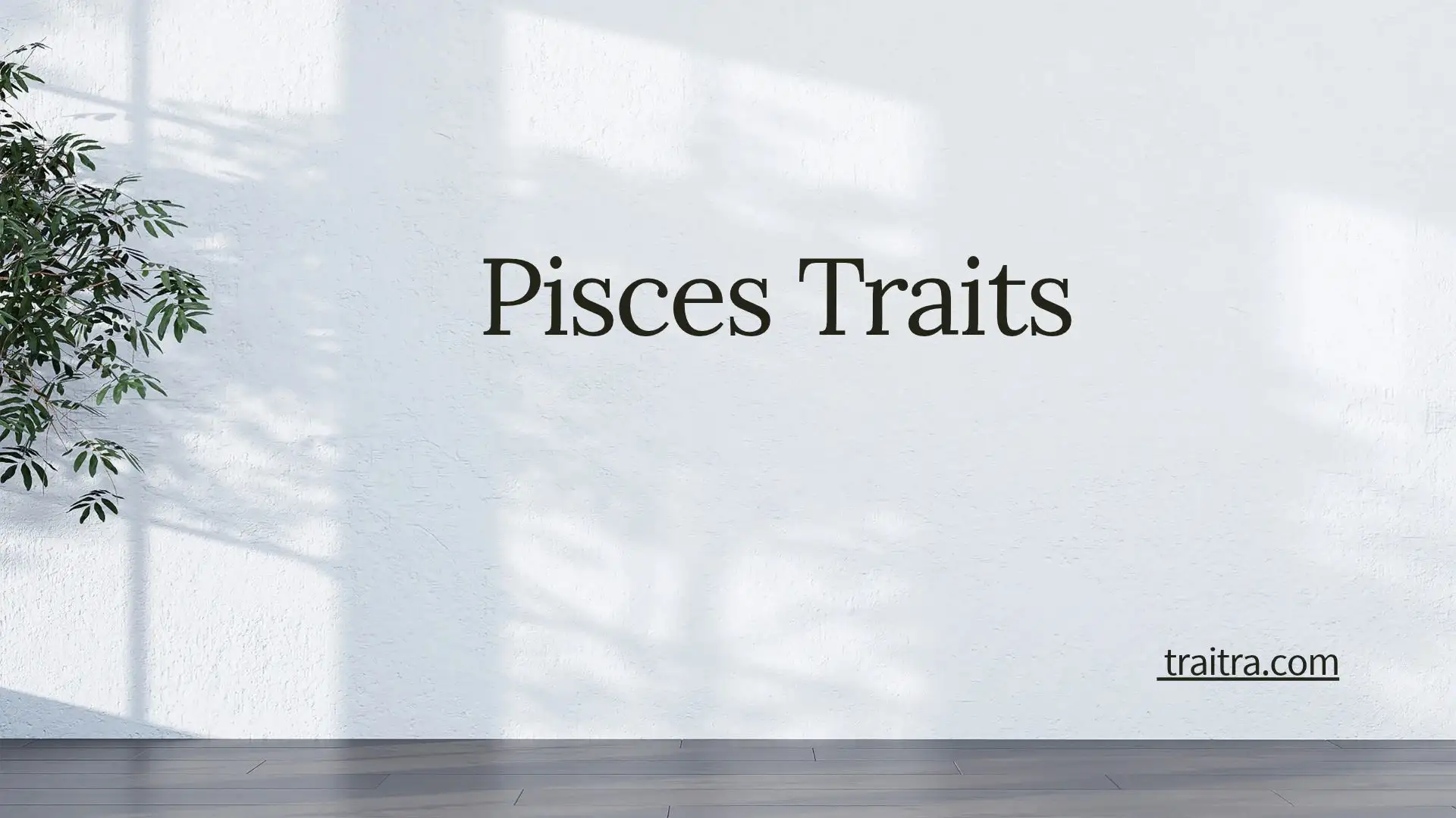 pices traits
